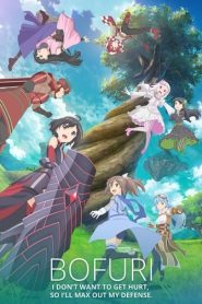 BOFURI: I Don’t Want to Get Hurt, so I’ll Max Out My Defense English Dubbed