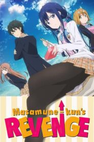 Masamune-kun’s Revenge English Dubbed